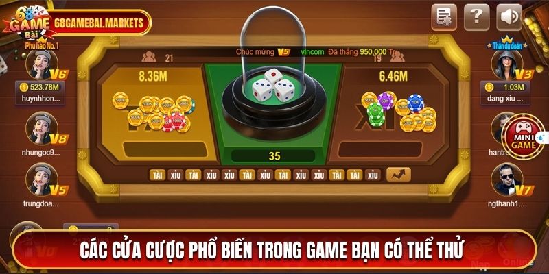 Các cửa cược phổ biến trong tài xỉu 68 game bài