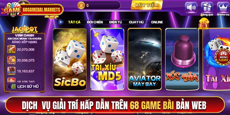 Dịch vụ giải trí hấp dẫn tại 68 game bài bản web