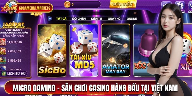 Micro Gaming - Một trong những sân chơi casino hàng đầu tại Việt Nam