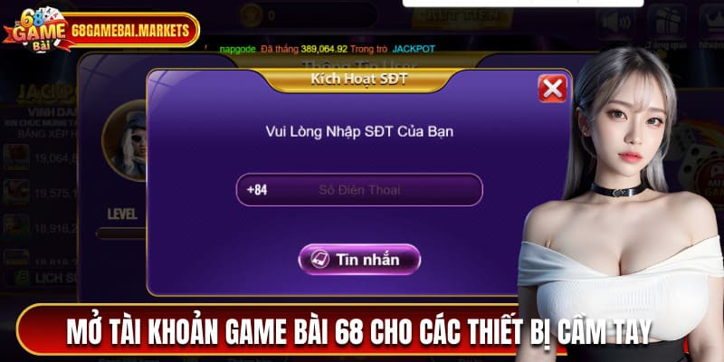 Cách thức đăng ký 68 game bài cho các thiết bị cầm tay