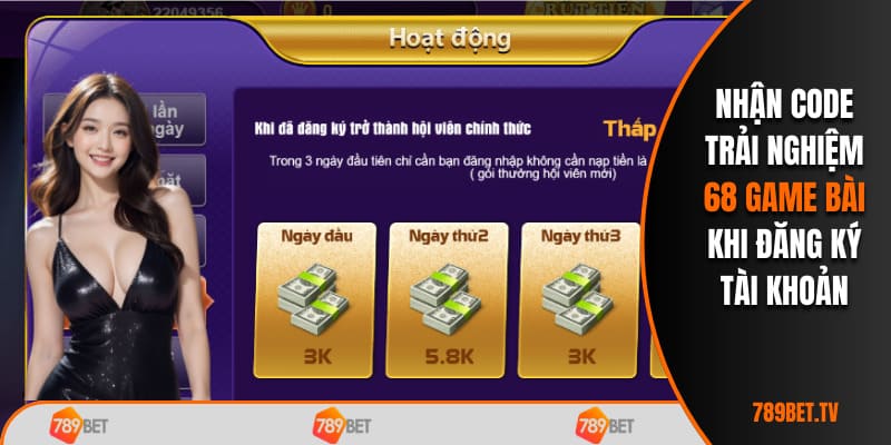 Nhận code trải nghiệm 68 game bài khi đăng ký tài khoản